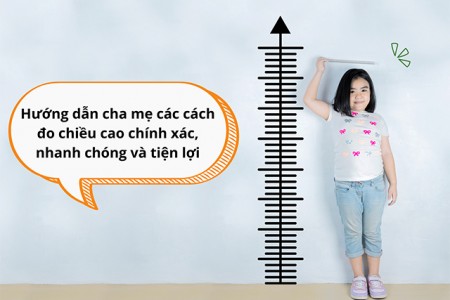 Cách đo chiều cao cho trẻ chính xác nhất Cách đo chiều cao cho trẻ chính xác nhất