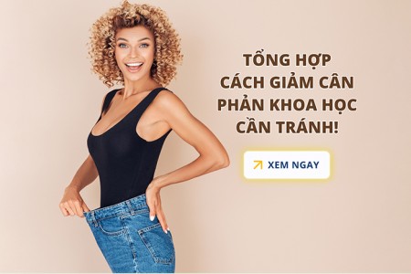 Những cách giảm cân phản khoa học nguy hiểm đến sức khỏe Những cách giảm cân phản khoa học nguy hiểm đến sức khỏe