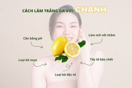 Cách làm trắng da chỉ trong 2 tuần với chanh Cách làm trắng da chỉ trong 2 tuần với chanh