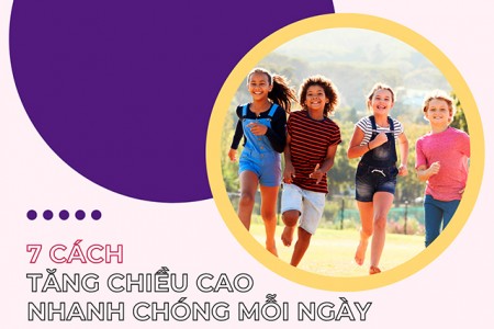 7+ Cách tăng chiều cao nhanh chóng mỗi ngày