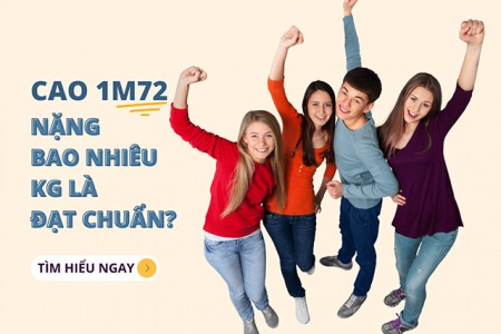Cao 1m72 nặng bao nhiêu kg là đạt chuẩn?