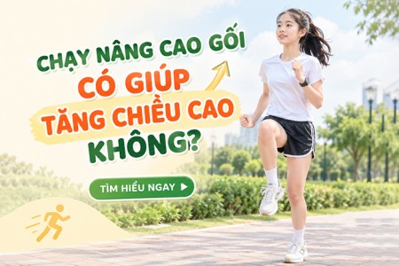 Chạy nâng cao gối có giúp tăng chiều cao? Chạy nâng cao gối có giúp tăng chiều cao?