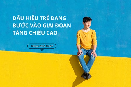 Dấu hiệu trẻ đang bước vào giai đoạn tăng chiều cao nhanh
