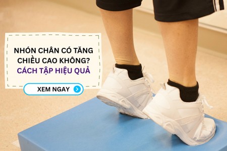 Nhón chân có tăng chiều cao không?