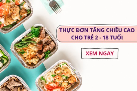 Thực đơn tăng chiều cao cho trẻ nhanh chóng hiệu quả
