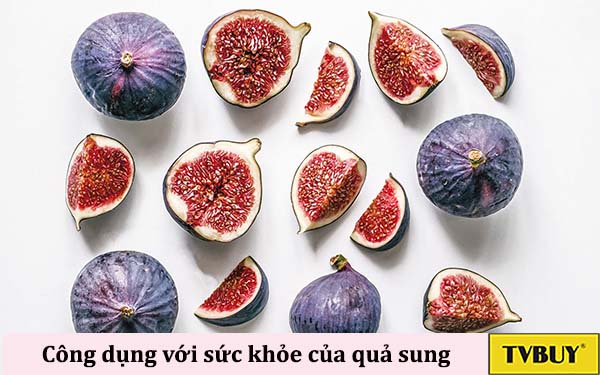 Lợi ích của quả sung