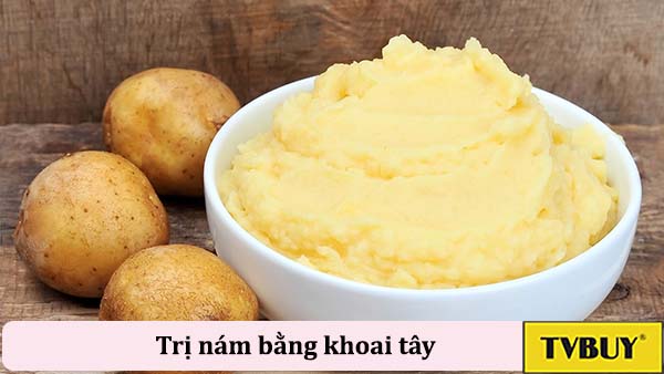 trị nám bằng khoai tây