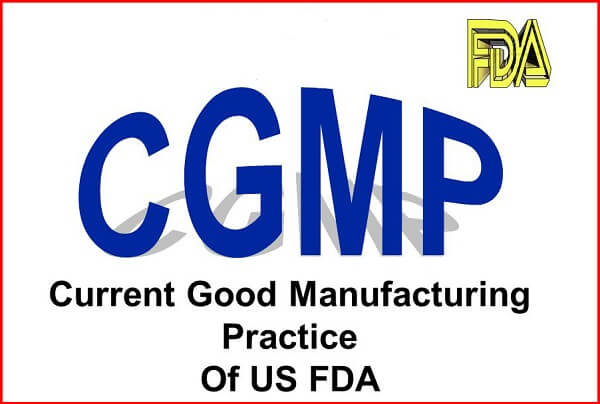 Để đạt chứng nhận FDA Hoa Kỳ, mọi đơn vị đều sản xuất phải tuân thủ theo những qui định cGMP