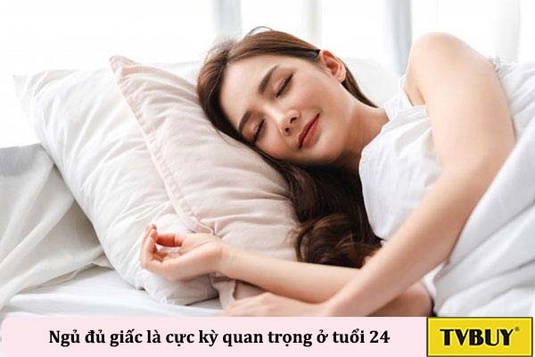 ngủ đủ giấc mỗi ngày ở tuổi 24 để tăng chiều cao