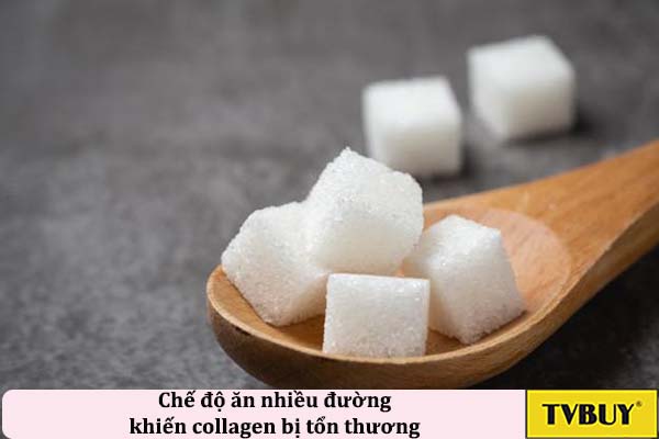 ăn nhiều đường khiến collagen bị tổn thương