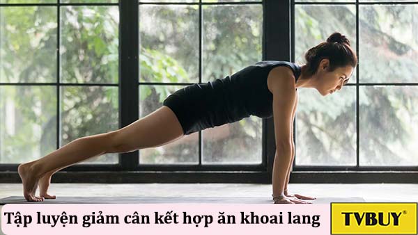 tập luyện kết hợp ăn khoai lang giúp giảm cân
