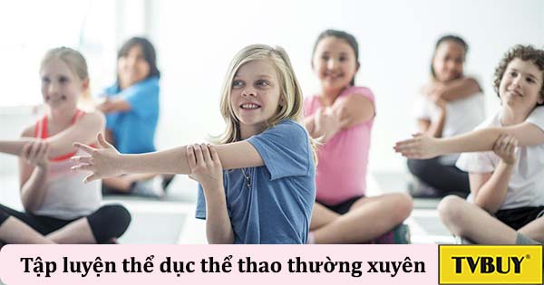 tập thể dục thể thao thường xuyên
