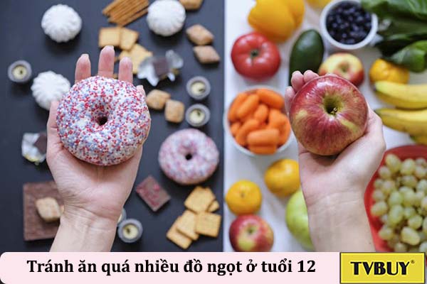 tránh ăn đồ ăn ngọt