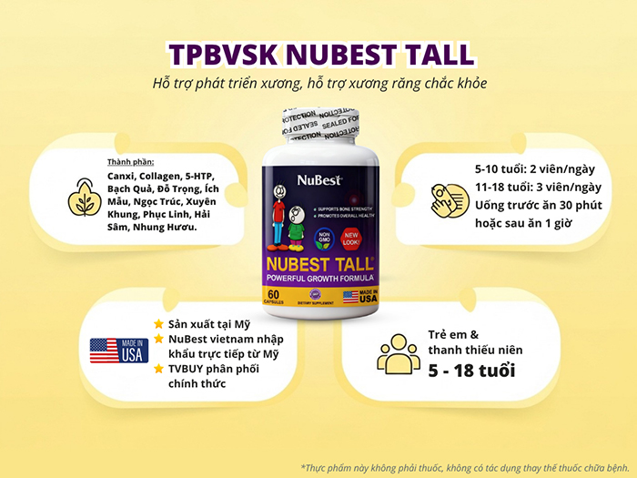 TPBVSK NuBest Tall hỗ trợ bổ sung Canxi cho trẻ em và thanh thiếu niên 5 - 18 tuổi.