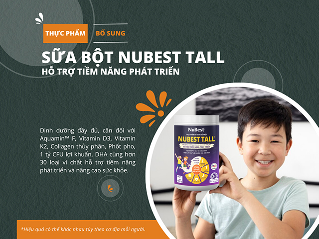 Sữa bột NuBest Tall hỗ trợ phát triển chiều cao được nhiều phụ huynh đánh giá cao
