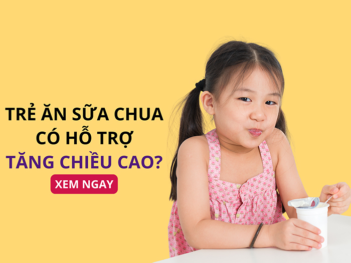 Trẻ em ăn sữa chua có tác dụng gì với chiều cao và sức khỏe?