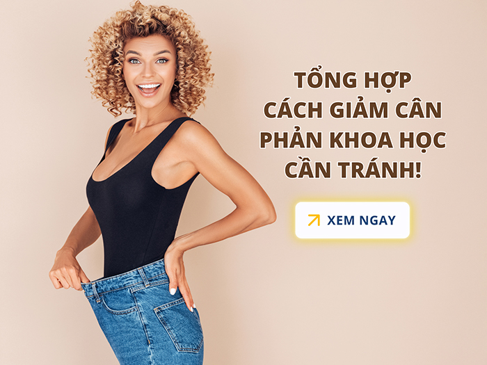 Cùng tìm hiểu các cách giảm cân phản khoa học