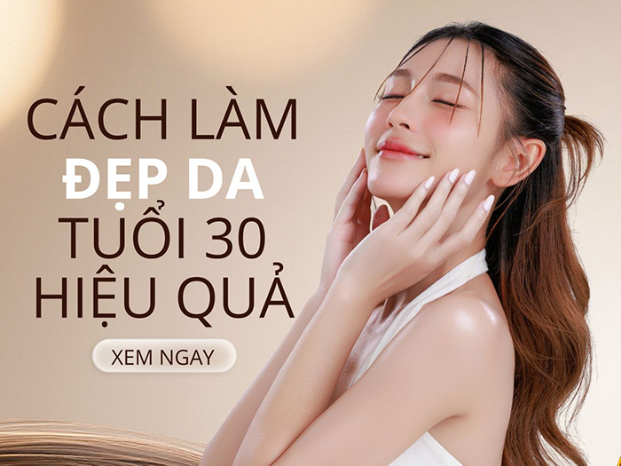 Những cách làm đẹp da, chăm sóc da hiệu quả cho người trên 30