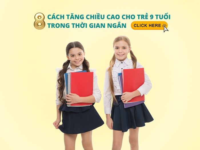 Áp dụng ngay các tăng chiều cao cho trẻ 9 tuổi trong thời gian ngắn.