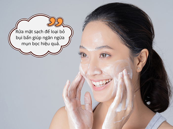 Rửa mặt sạch là cách ngăn ngừa mụn bọc hiệu quả