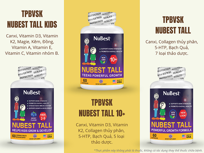 3 loại TPBVSK dòng NuBest Tall đang được tin dùng 118 quốc gia cho lứa tuổi 2 - 18