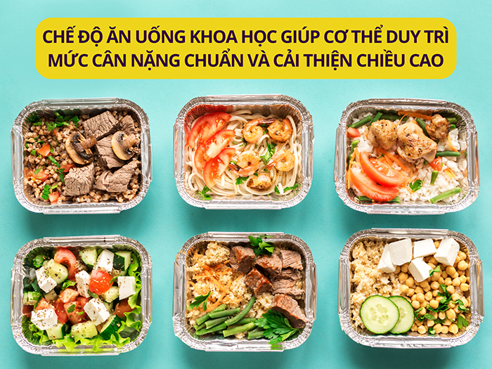 Chế độ ăn uống khoa học giúp cơ thể duy trì mức cân nặng chuẩn và cải thiện chiều cao