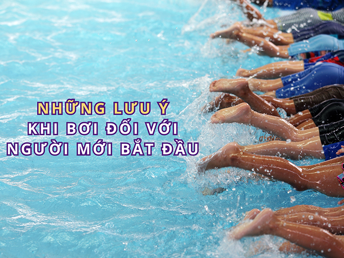 Các lưu ý quan trọng để tập bơi hiệu quả và an toàn