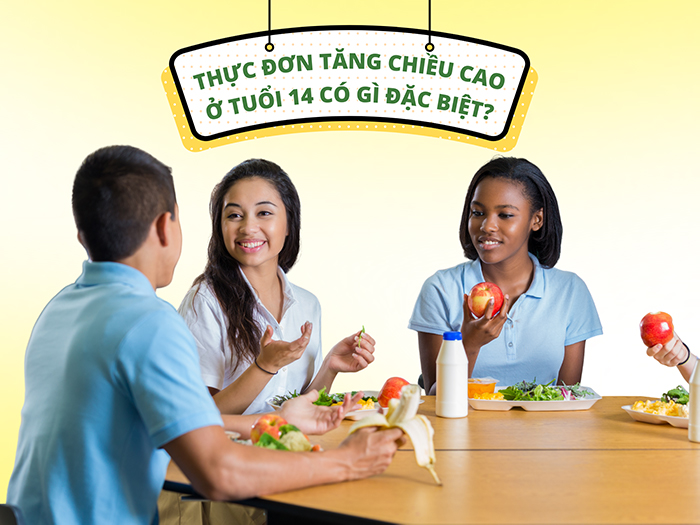 Trẻ 14 tuổi cần được chú trọng chăm sóc dinh dưỡng để tăng chiều cao tốt