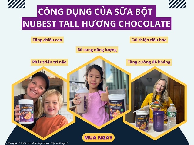 Công dụng của sữa bột NuBest Tall hương Chocolate