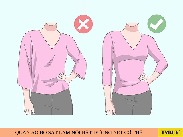 Quần áo bó sát làm nổi bật đường nét và vóc dáng