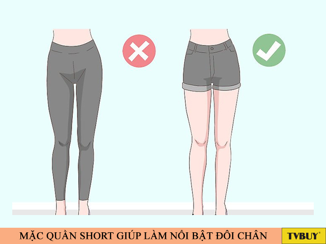 Mặc quần vừa vặn hoặc váy ngắn