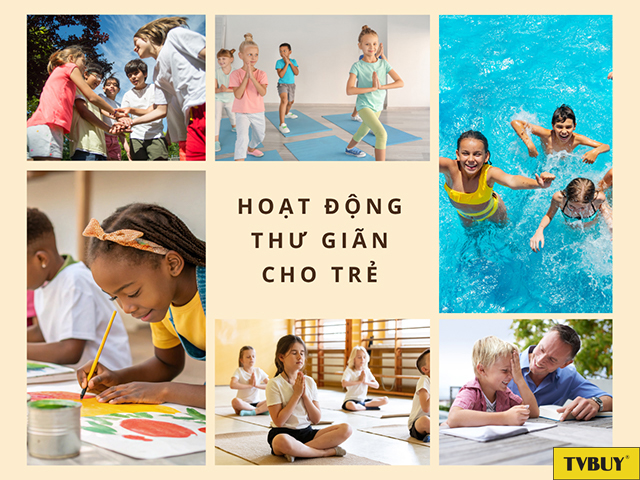 Một số hoạt động giúp trẻ thư giãn tinh thần