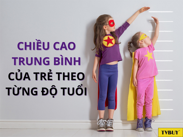Tổng hợp bảng cân nặng chiều cao trung bình chuẩn của trẻ theo độ tuổi