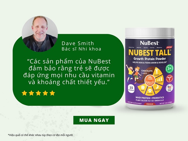 Sữa bột NuBest Tall được chuyên gia khuyên dùng