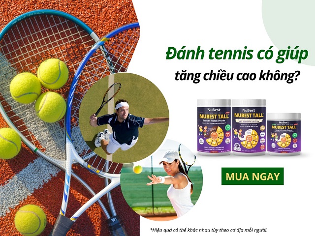 Đánh tennis giúp bạn cải thiện chiều cao