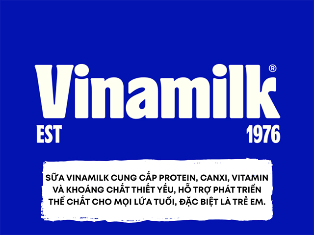Vinamilk - thương hiệu sữa lâu đời và uy tín tại Việt Nam