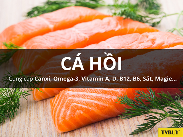 Không thể thiếu cá hồi - loại cá giàu dinh dưỡng nhất là Canxi và Omega-3