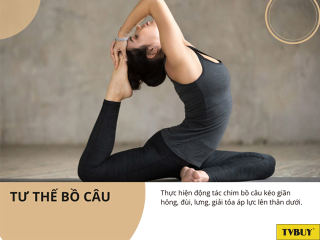 Tư thế bồ câu kéo giãn thân dưới và phần lưng, hỗ trợ phát triển thể chất khỏe mạnh